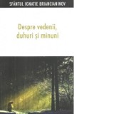 Despre vedenii, duhuri si minuni - Sfantul Ignatie Briancianinov