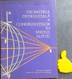 Geometria diferentiala a congruentelor in spatiul eliptic Radu Rosca