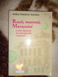 Rusii , masonii , Maresalul si alte raspantii ale istoriografiei romanesti - Mihai Dimitrie Sturdza / 375 pagini