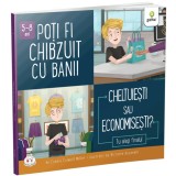 Poti fi chibzuit cu banii. Cheltuiesti sau economisesti?, Gama