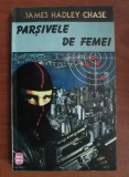 James Hadley Chase - Parșivele de femei