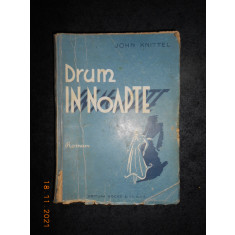 JOHN KNITTEL - DRUM IN NOAPTE (1931)