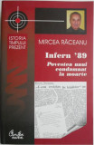 Infern &#039;89. Povestea unui condamnat la moarte &ndash; Mircea Raceanu