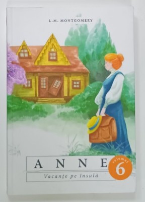 ANNE , VACANTE PE INSULA , VOLUMUL 6 de L.M. MONTGOMERY , ANII &amp;#039;2000 foto