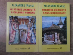 O ISTORIE UMANISTA A CULTURII ROMANE VOL.1-2-ALEXANDRU TANASE foto