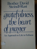 Gratefulness, The Heart Of Prayer - Brother David Steindl-rast ,306833