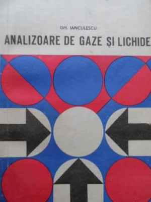 Analizoare De Gaze Si Lichide - Gh. Ianculescu ,522035 foto
