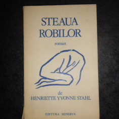 HENRIETTE YVONNE STAHL - STEAUA ROBILOR (1979)