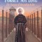 Forget Not Love: The Passion of Maximilian Kolbe