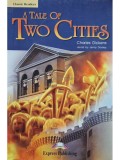 Charles Dickens - A tale of two cities (Editia: 2017)