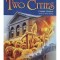 Charles Dickens - A tale of two cities (Editia: 2017)