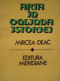 Arta In Oglinda Istoriei - Mircea Deac ,288245