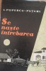 Se naste intrebarea - Ion Popescu Puturi