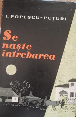 Se naste intrebarea - Ion Popescu Puturi foto