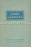 Limba Germana. Manual Pentru Clasa a IX-a - Tiraj: 7000 Exemplare