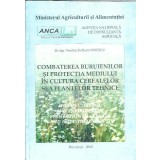 Combaterea buruienilor si protectia mediului in cultura cerealelor si plantelor tehnice - Nicolaie Eufrosin Ionescu