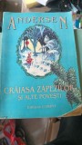 CRAIASA ZAPEZILOR SI ALTE POVESTI - HANS CHRISTIAN ANDERSEN