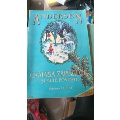 CRAIASA ZAPEZILOR SI ALTE POVESTI - HANS CHRISTIAN ANDERSEN