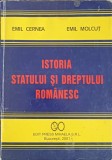 ISTORIA STATULUI SI DREPTULUI ROMANESC-EMIL CERNEA, EMIL MOLCUT-340625