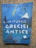 Miturile Greciei Antice - Roger Lancelyn Green