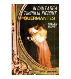 Marcel Proust - In cautarea timpului pierdut - Guermantes - 120876