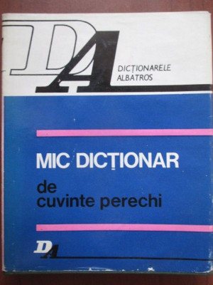 Mic dictionar de cuvinte perechi-Silviu Constantinescu foto