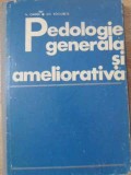 PEDOLOGIE GENERALA SI AMELIORATIVA-N. OANEA, GH. ROGOBETE