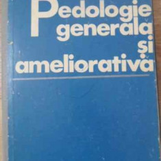 PEDOLOGIE GENERALA SI AMELIORATIVA-N. OANEA, GH. ROGOBETE