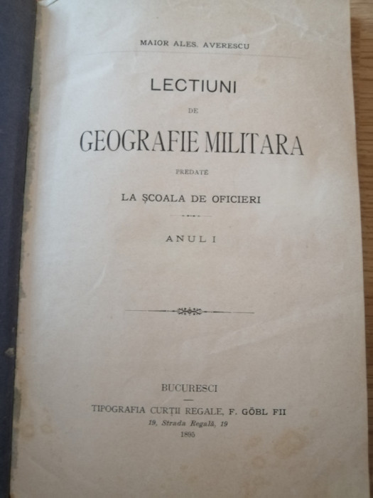 Alexandru Averescu - Lecțiuni de Geografie Militară, Bucuresci, 1895