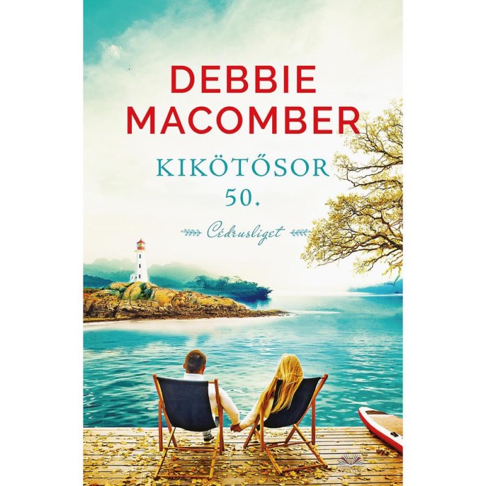Kik&ouml;tő sor 50. - C&eacute;drusliget - Debbie Macomber
