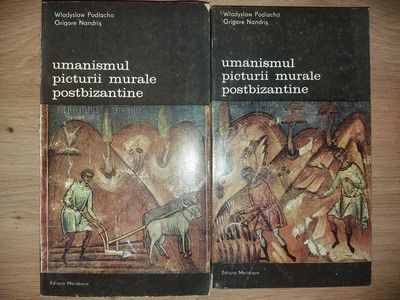 Umanismul picturii murale postbizantine 1, 2- Wladyslaw Podlacha, Grigore Nandris foto