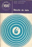 Cumpara ieftin Bancile de date Viorel Dumitrache Editura Stiintifica Enciclopedica 1982 129 pagini Coperta Cartonata Editie Colectie
