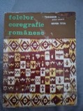 Folclor coregrafic rom&acirc;nesc vol. 1