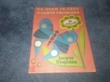 Cumpara ieftin IORGOS ILIOPOLOS - SA AVEM IN CASA O CARTE FRUMOASA DE COLORAT