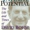 Infinite Potential: The Life and Times of David Bohm