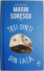 Trei dinti din fata - Marin Sorescu - Roman - Carte Beletristica
