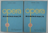 Opera romaneasca (2 volume) &ndash; Octavian I. Cosma