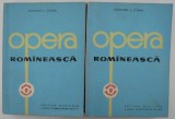 Opera romaneasca (2 volume) &ndash; Octavian I. Cosma