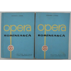 Opera romaneasca (2 volume) &ndash; Octavian I. Cosma