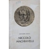 NICCOLO MACHIAVELLI-ALEXANDRU BALACI-102710