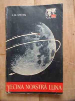 Vecina Noastra Luna - I. M. Stefan ,532736 foto