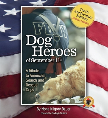 Dog Heroes of September 11th: A Tribute to America&amp;#039;s Search and Rescue Dogs foto