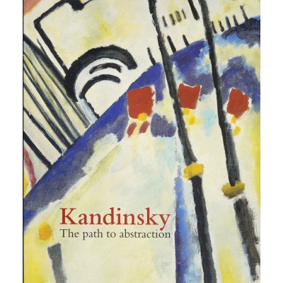 Hartwig Fischer si Sean Rainbird Kandinsky, The path to abstraction, 2006 foto