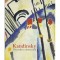 Hartwig Fischer si Sean Rainbird Kandinsky, The path to abstraction, 2006
