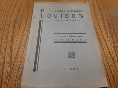 ALFRED DE MUSSET - Louison - ION M. GANE (autograf) trad. - Braila, 1938, 62 p. foto