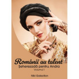Romanii au talent Vol 1 - Seherezada pentru Andra - Niki Galaction