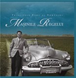 Masinile Regelui | Principele Radu Al Romaniei, Curtea Veche Publishing