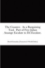 The Counter. As a Bargaining Tool. Part of Free Julian Assange Escalate to De-Escalate. foto