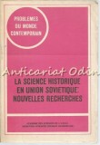 La Science Historique En Union Sovietique: Nouvelles Recherches