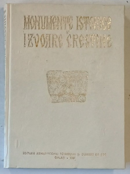 MONUMENTE ISTORICE SI IZVOARE CRESTINE , 1987